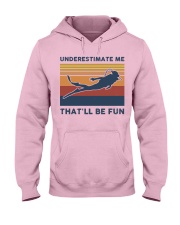 Underestimate Me That'll Be Fun - Scuba Diving Hooded Sweatshirt front