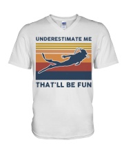 Underestimate Me That'll Be Fun - Scuba Diving V-Neck T-Shirt tile