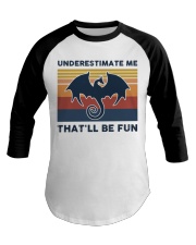 Underestimate Me That'll Be Fun - Dragon Baseball Tee tile