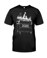 2020 Dumpster On Fire Classic T-Shirt front