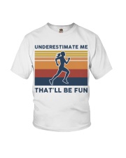Underestimate Me That'll Be Fun - Running Youth T-Shirt tile