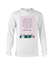 Fight For The Things You Care About Floral Long Sleeve Tee tile