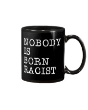 Nobody Is Born Racist Mug tile