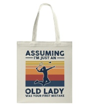 Assuming I'm Just An Old Lady - Badminton Tote Bag tile