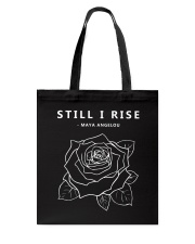 Still I Rise - Maya Angelou Tote Bag tile