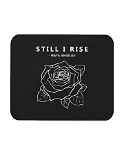 Still I Rise - Maya Angelou Mousepad tile