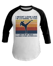 I Might Look Like I'm Listening To You Kickboxing Baseball Tee tile