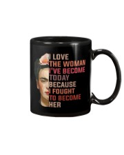 I Love The Woman I've Become Today Mug thumbnail
