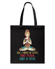 All I Need Is Love And Yoga And A Dog Tote Bag tile