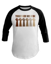 Together We Rise Baseball Tee tile