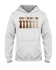 Together We Rise Hooded Sweatshirt tile
