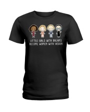 Little Girls With Dreams Become Women With Vision Ladies T-Shirt tile
