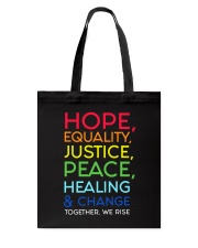 Hope Equality Justice Peace Healing And Change Tote Bag tile
