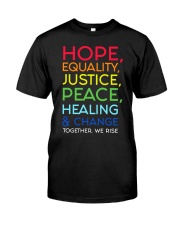 Hope Equality Justice Peace Healing And Change Premium Fit Mens Tee tile