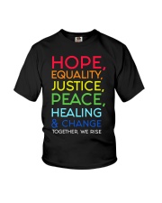 Hope Equality Justice Peace Healing And Change Youth T-Shirt tile