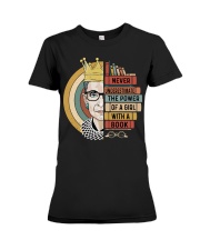 RBG Never Underestimate The Power Of A Girl Premium Fit Ladies Tee tile