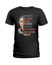Women Belong In All Places Where Decisions - RBG Ladies T-Shirt tile