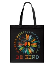 In A World Where You Can Be Anything - Be Kind Tote Bag tile