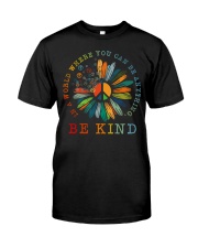 In A World Where You Can Be Anything - Be Kind Premium Fit Mens Tee tile