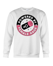 Powered By Female Rage Crewneck Sweatshirt tile