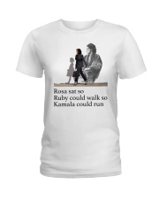 Rosa sat so Ruby could walk so Kamala could run Ladies T-Shirt tile