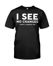 I See No Changes Premium Fit Mens Tee tile