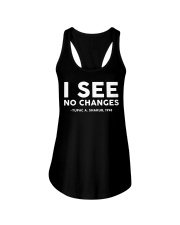 I See No Changes Ladies Flowy Tank tile