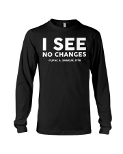 I See No Changes Long Sleeve Tee tile