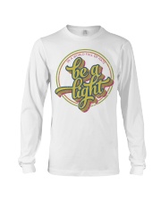 In A World Full Of Hate - Be A Light Long Sleeve Tee tile