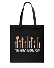 Make Rasism Wrong Again Tote Bag tile