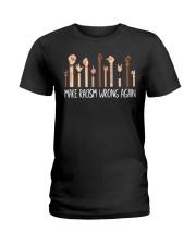 Make Rasism Wrong Again Ladies T-Shirt tile
