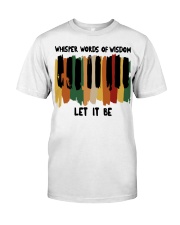 Whisper The World Of Wisdom Let It Be Classic T-Shirt front