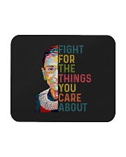 RBG Fight For The Things You Care About Mousepad tile