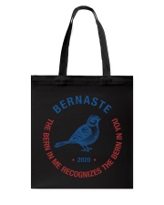 Bernaste The Bern In Me Recognizes The Bern In You Tote Bag tile