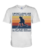 I Might Look Like I'm Listening To You - Hockey V-Neck T-Shirt tile