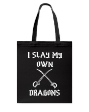 I Slay My Own Dragons Tote Bag tile