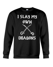 I Slay My Own Dragons Crewneck Sweatshirt tile