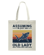Assuming I'm Just An Old Lady - Shark Tote Bag tile