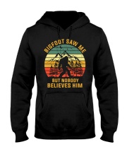 Bigfoot Saw Me But Nobody Believes Him Hooded Sweatshirt tile