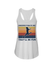 Underestimate Me That'll Be Fun - Football Retro Ladies Flowy Tank tile