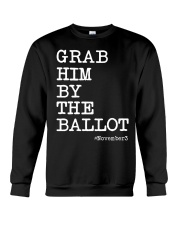 Grab Him By The Ballot Crewneck Sweatshirt tile