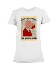 Nolite Te Bastardes Carborundorum Dictionary Premium Fit Ladies Tee tile