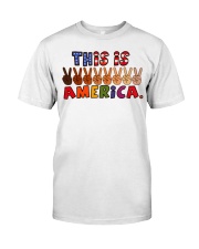 This Is America Classic T-Shirt front