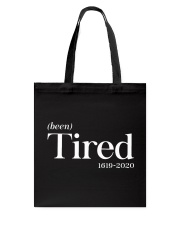 Been Tired 1619 - 2020 Tote Bag tile