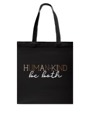 Human - Kind Be Both Tote Bag tile
