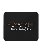 Human - Kind Be Both Mousepad tile