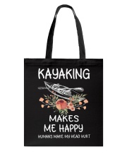 Kayaking Makes Me Happy Humans Make My Head Hurt Tote Bag tile
