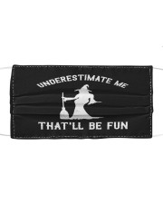 Underestimate Me That'll Be Fun Mask tile