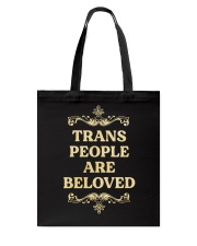 Trans People Are Be Loved Tote Bag tile