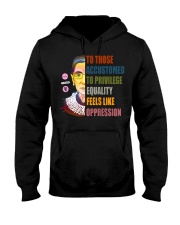 RBG To Those Accustomed To Privilege Hooded Sweatshirt tile